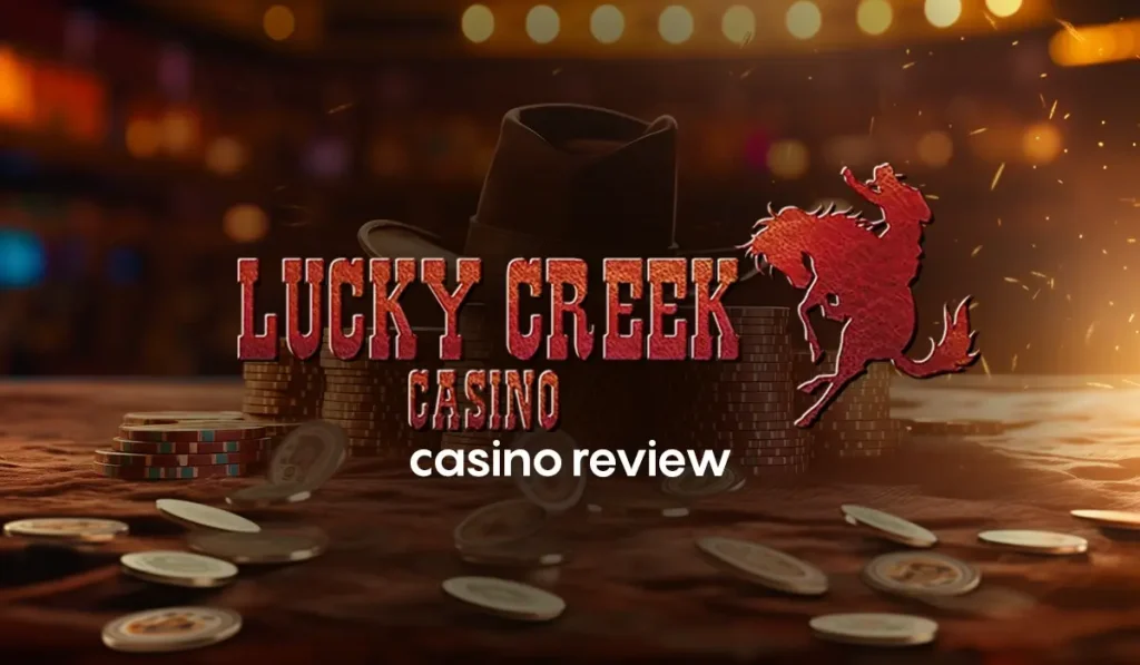 Lucky Creek Casino Reviews