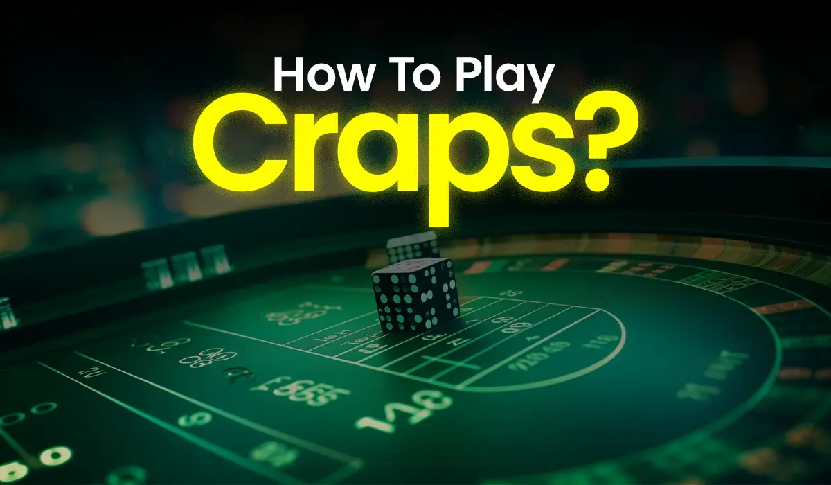 How To Play Craps