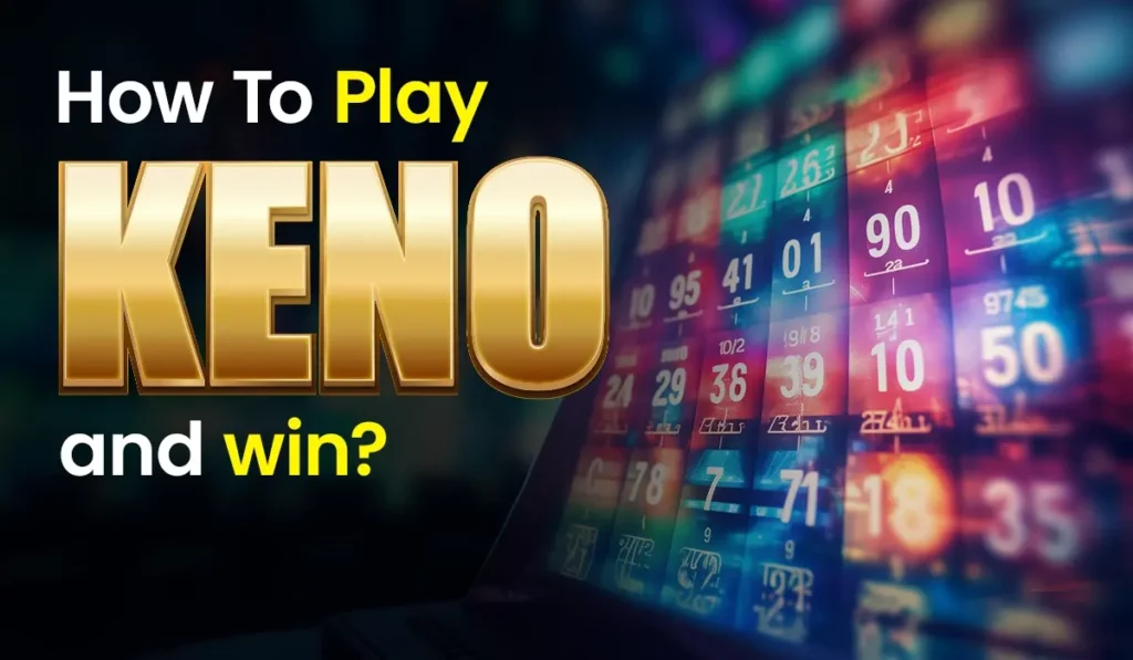 How To Play Keno And Win